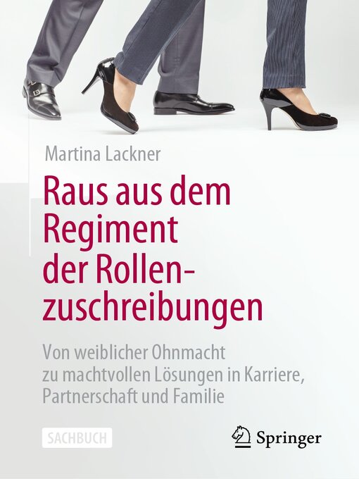 Title details for Raus aus dem Regiment der Rollenzuschreibungen by Martina Lackner - Available